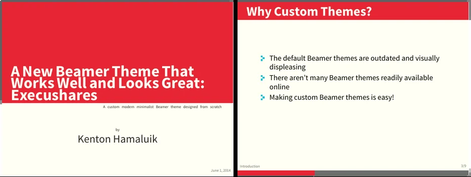 Two presentation slides: a red title slide reading A New Beamer Theme That Works Well and Looks Great: Execushares, and a white content slide titled Why Custom Themes? with square bullet points and a thin red progress bar along the bottom
