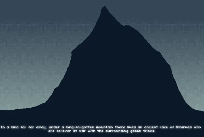 A dark pixel-art mountain silhouetted against a pale sky, with the caption: in a land not far away, under a long-forgotten mountain there lies an ancient race of dwarves who are forever at war with the surrounding goblin tribes